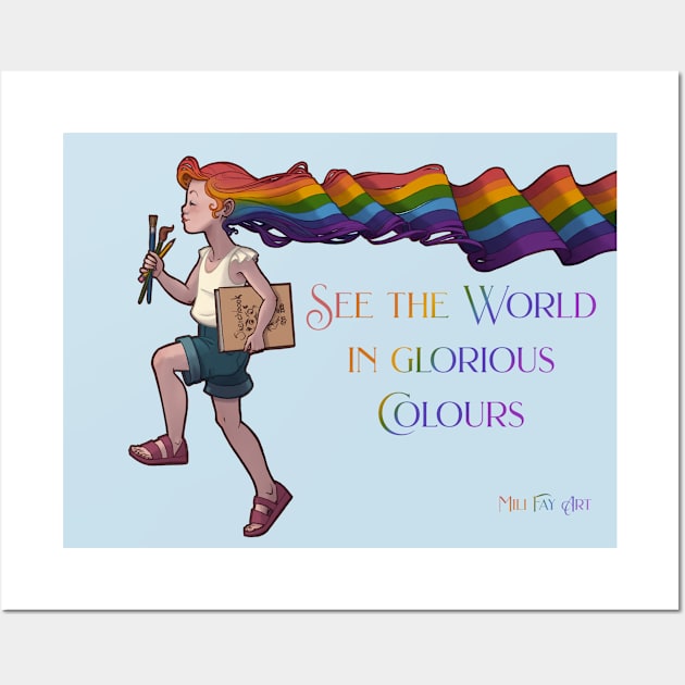 Mili Fay’s Rainbow Girl: See the World in glorious Colours Wall Art by Mili Fay Art